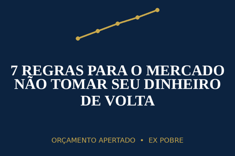 economizar no mercado com orçamento apertado — 7 regras Ex Pobre